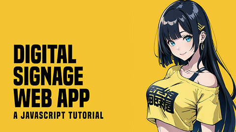 Digital Signage Web App In HTML JS