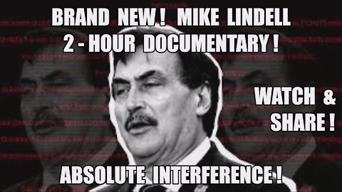 Mike Lindell: Absolute Interference! NEW 2-Hour 2020 Election Documentary! 100% Proof China Stole It