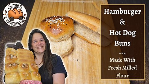 Hamburger & Hot Dog Buns From One Dough | Fresh Milled Flour Sandwich Bun Recipe