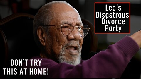 Legendary Lee Canady: Lee's Bad Divorce Party (guests overstayed)