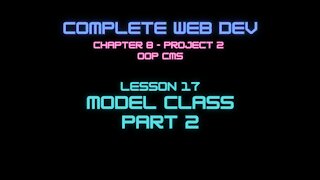 Complete Web Developer Chapter 8 - Lesson 17 Model Class Part2
