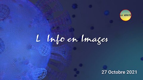 L'Info en Images - 27 Oct 2021