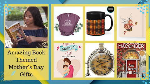 Teelie Turner Author | Amazing Book Themed Mother’s Day Gifts | Teelie Turner