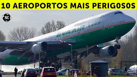 Os 10 aeroportos mais PERIG0S0S do mundo