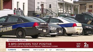 6 BPD officers test positive