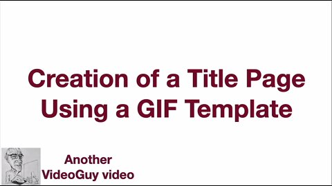 Creation of a Title Page Using a GIF Template