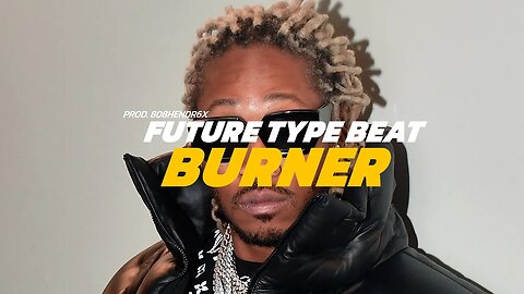 Future Type Beat - BURNER | Hard Melodic Trap Beat