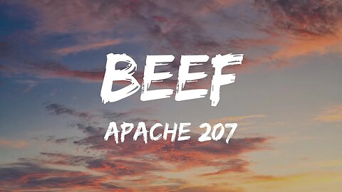 Apache 207 - Beef (Lyrics)