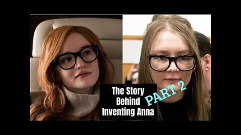 I Read To You: The True Story Behind 'Inventing Anna' Part 2