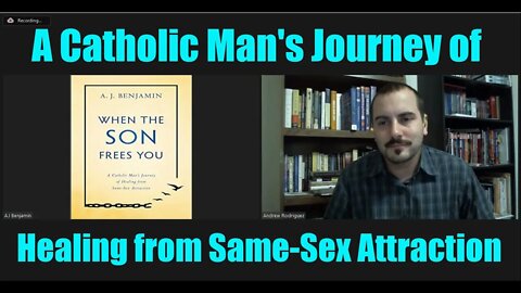 A Catholic Man's Journey of Healing from Same-Sex Attraction: Babbling with AJ Benjamin