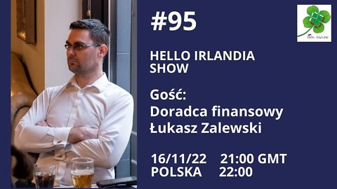 🎙Hello Irlandia Show # 95 z Łukaszem Zalewskim o rynku finansowym w Irlandii ☘️