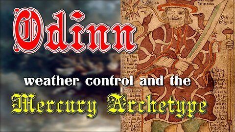 Odinn, weather control and the Mercury Archetype
