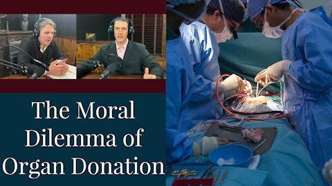 The Moral Ramifications of Organ Donation