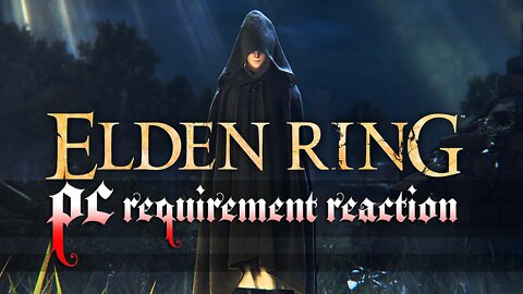 ELDEN RING MELINA REACTS TO PC REQUIREMENTS
