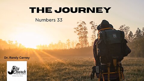 The Journey ~ Numbers 33