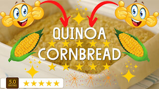 Delicious & healthy quinoa cornbread recipe
