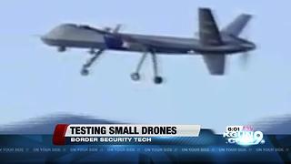 CBP to test small drones in Southern Arizona