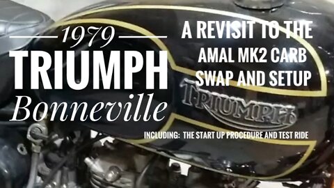 1979 Triumph Bonneville Mk2 Amal carburetor change follow up and more info on the Mk2 carbs