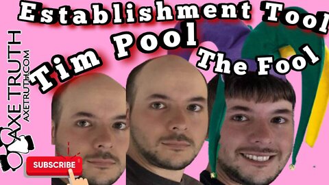 8/1/22 Establishment Tool Tim Pool The Fool Exposes Himself