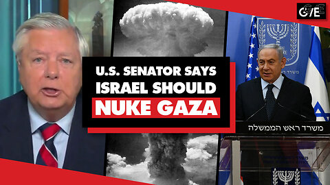 US Senator Lindsey Graham says Israel should nuke Gaza