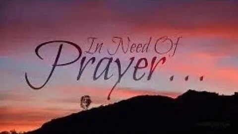 Prayers Are Needed