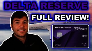 AMEX DELTA RESERVE: FULL REVIEW 2021 ($550 Annual Fee)