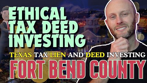 Fort Bend County | Texas Tax Deed Investing | Your Gateway to 25% Gains