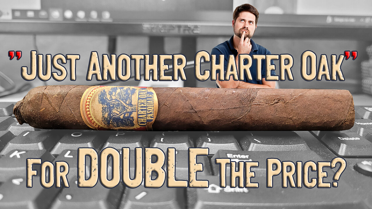 60-second-cigar-review-charter-oak-pasquale