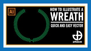 How to Illustrate a Wreath (Award Style) Vector in Adobe Illustrator | Jeff Hobrath Art Studio