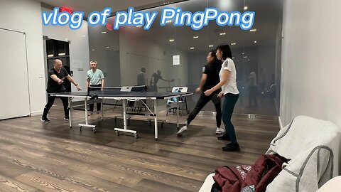 Vlog of play pingpong/ Fun time for play Pingpong