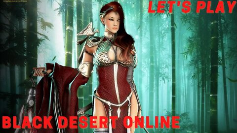 Black Desert Online, Season Servers - Let's Play !