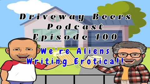 Episode 100, Aliens, TV Shows, Erotica and More!