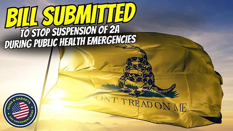 Federal Bill Submitted To Prevent Suspension of 2nd Amendment During Public Health Emergencies