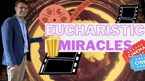 Eucharistic Miracles A MOVIE!!!!! Checkmate Atheist.