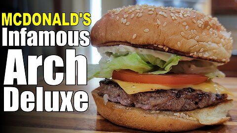 How to Make the Infamous McDonald's Arch Deluxe
