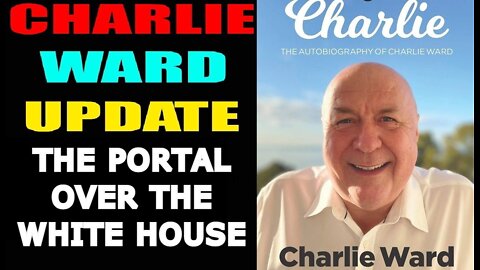CHARLIE WARD 6/10/22 - THE PORTAL OVER THE WHITE HOUSE!!