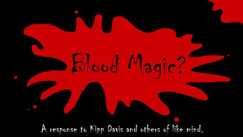 Blood magic?