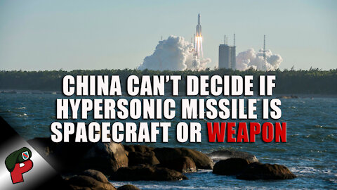 China Can’t Decide if Hypersonic Missile is Spacecraft or Weapon | Grunt Speak Shorts