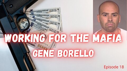 Former Mafia Enforcer Gene Borello