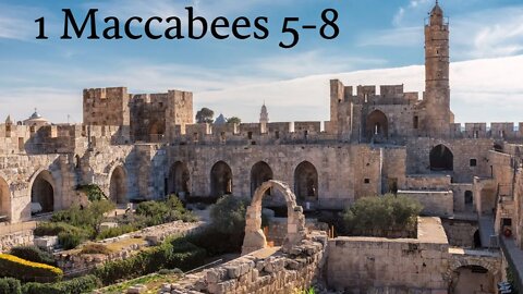 1 Maccabees 5-8 (Apocrypha) with Christopher Enoch