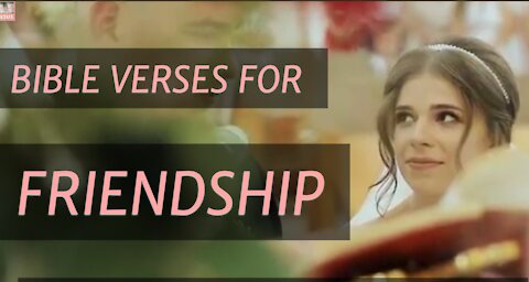Bible Verses for FRIENDSHIP // scriptures for friendship