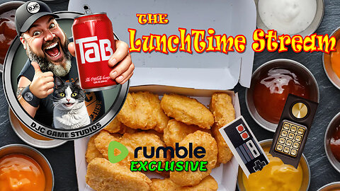 The LuNcHTiMe StReAm - LIVE Retro Gaming with DJC - Rumble Exclusive