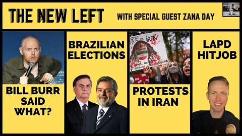 Bill Burr Capitalism/ Brazilian Elections 2022/ Protests Iran @Bullhorn Bulletin with Zeynab Day
