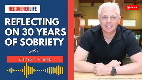 Reflecting on 30 Years of Sobriety