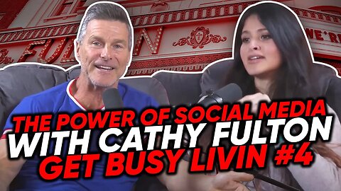 The Power of Social Media with Cathy Fulton: Impact on Mental Health and Society - Get Busy Livin #4