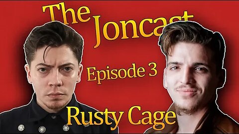 Rusty Cage || The Joncast EP3
