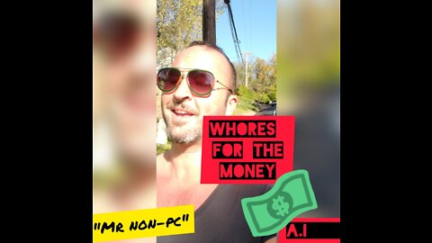 MR. NON-PC - Whores For The Money
