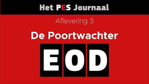 Het PES Journaal - Aflevering 3 - De Poortwachter