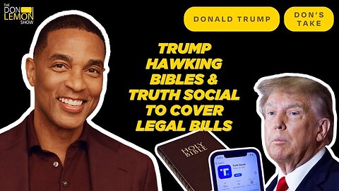 Trump Hawking BIBLES and Truth Social To Cover Legal Bills