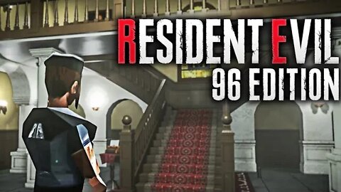 RESIDENT EVIL 1: 96 EDITION || FIRST LOOK & GAMEPLAY | 3RD Person REmake